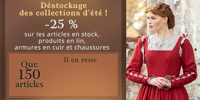 Déstockage des collections d'été ! -25 % les articles en stock -25 % produits en lin -25 % armures en cuir et chaussures que 150 articles