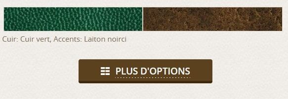 Où trouver plus d'options de couleurs et différents matériaux